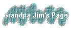 Grandpa Jim's Page